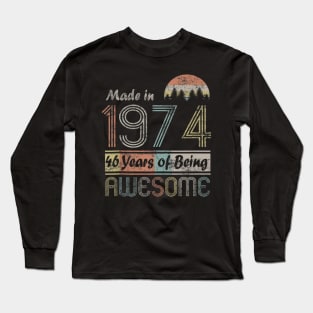 Vintage 1974 Made In 1974 46th Birthday 46 Years Old Gift Long Sleeve T-Shirt